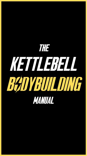 The Kettlebell Bodybuilding Manual - Andrew Tracey